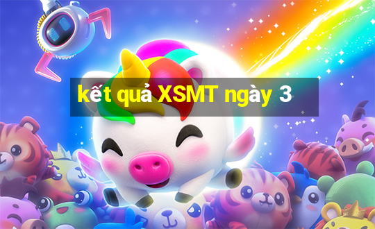 kết quả XSMT ngày 3