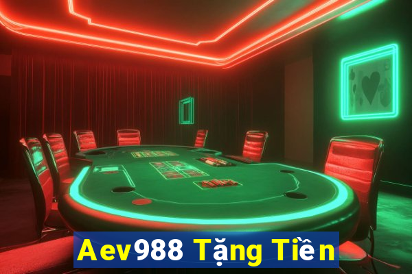 Aev988 Tặng Tiền