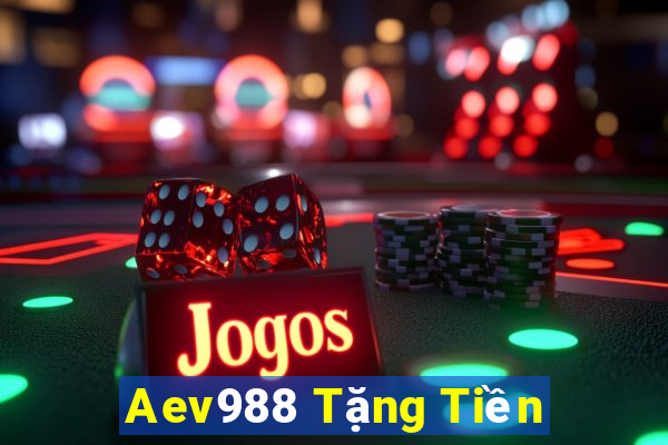 Aev988 Tặng Tiền