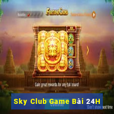 Sky Club Game Bài 24H