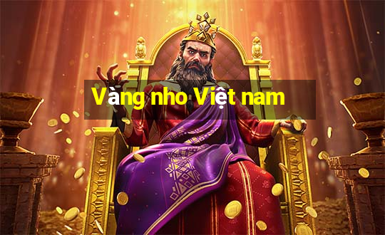 Vàng nho Việt nam