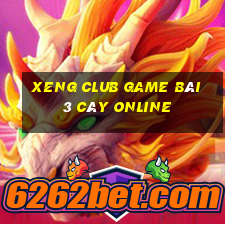 Xeng Club Game Bài 3 Cây Online