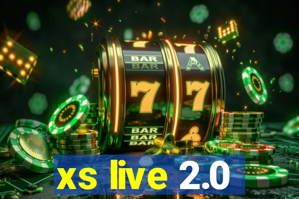 xs live 2.0