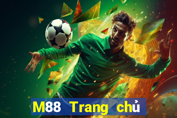 M88 Trang chủ của trang web chính thức của Dayou