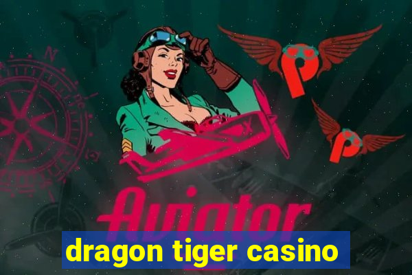 dragon tiger casino