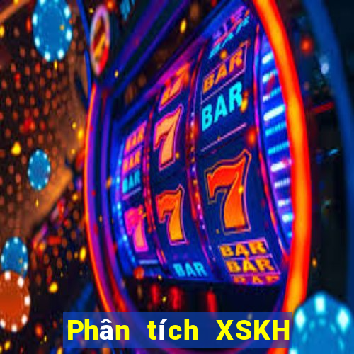 Phân tích XSKH ngày 25