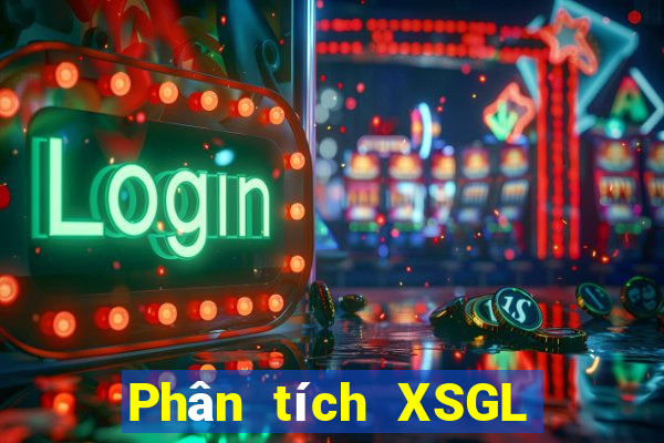 Phân tích XSGL ngày 29