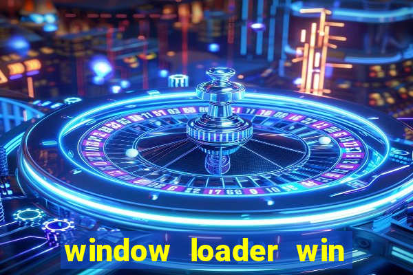 window loader win 7 64bit