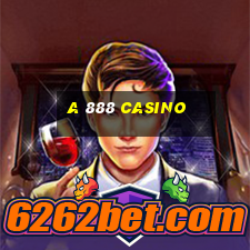 a 888 casino