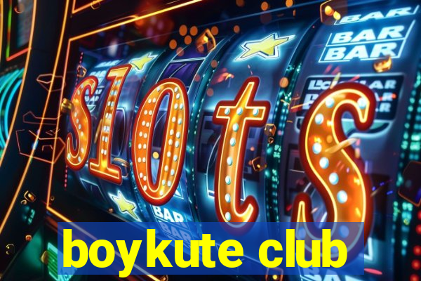 boykute club