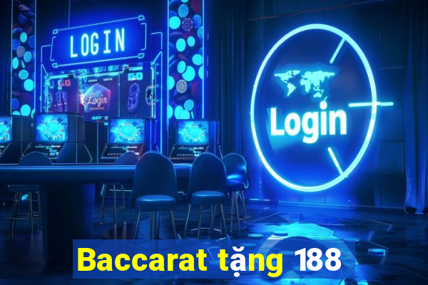 Baccarat tặng 188