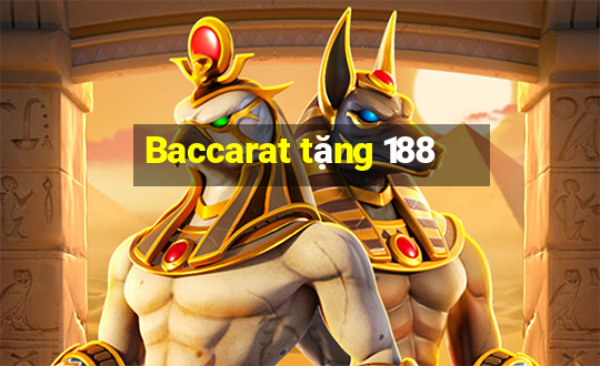 Baccarat tặng 188