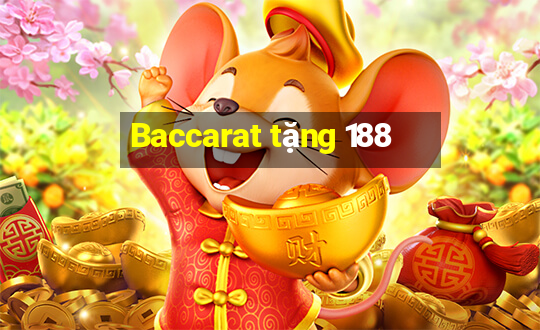 Baccarat tặng 188