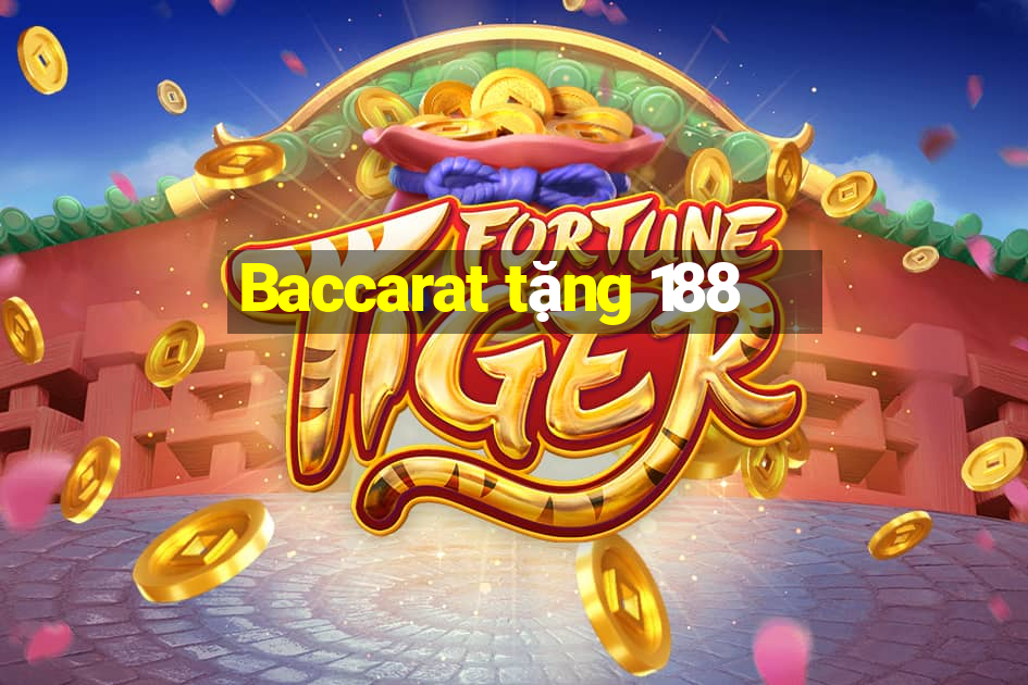 Baccarat tặng 188