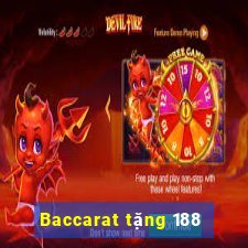 Baccarat tặng 188