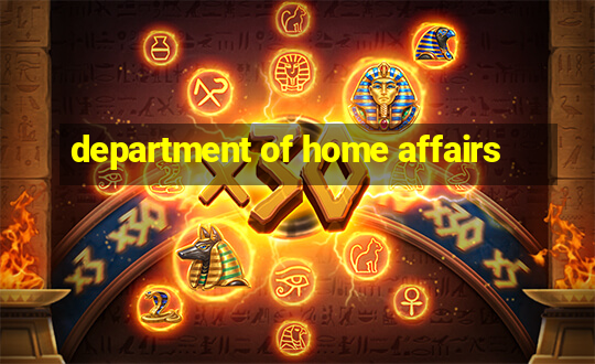 department of home affairs