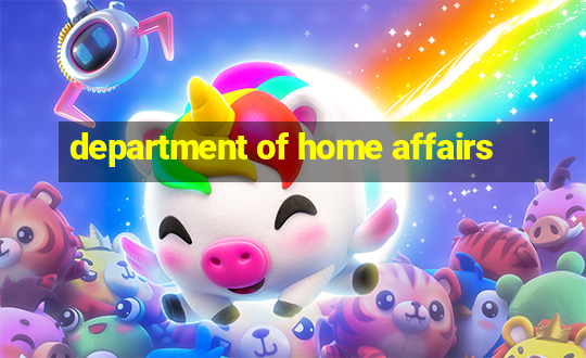 department of home affairs