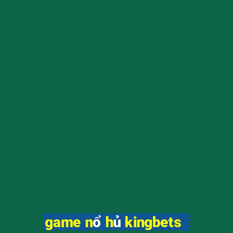 game no hu kingbets