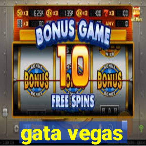 gata vegas