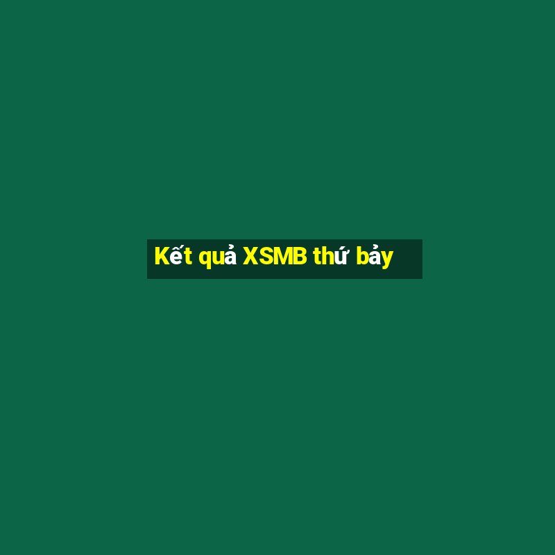 Kết quả XSMB thứ bảy