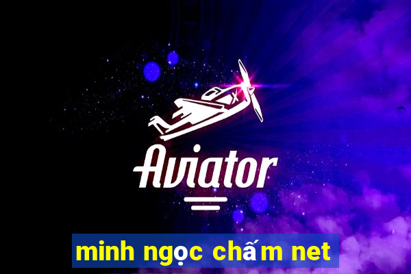 minh ngọc chấm net