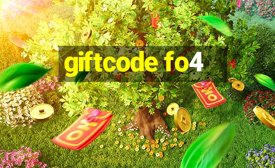 giftcode fo4