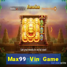 Max99 Vin Game Bài Miễn Phí