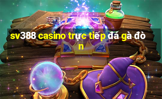 sv388 casino trực tiếp đá gà đòn