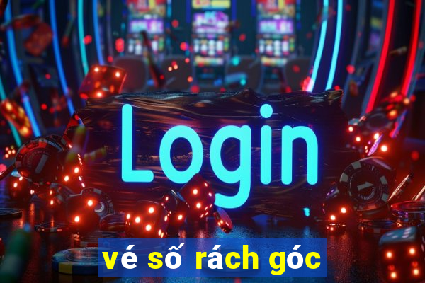 vé số rách góc