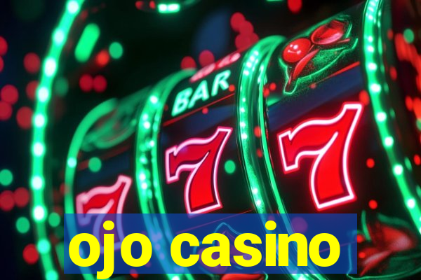 ojo casino