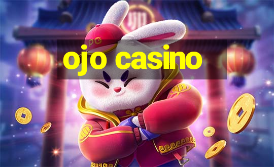 ojo casino