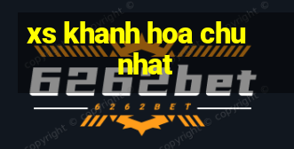 xs khanh hoa chu nhat