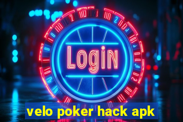 velo poker hack apk