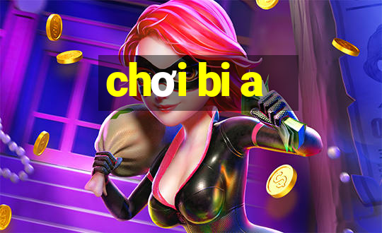 chơi bi a