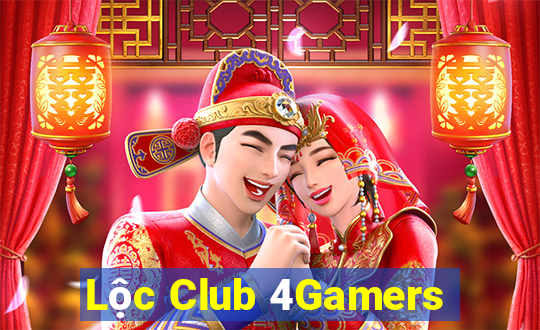 Lộc Club 4Gamers