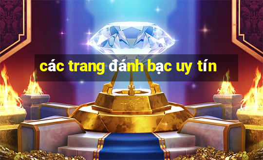 các trang đánh bạc uy tín