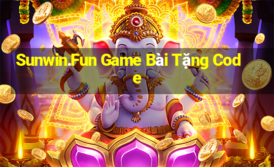 Sunwin.Fun Game Bài Tặng Code