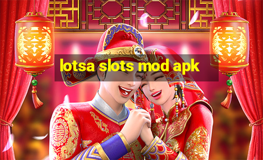 lotsa slots mod apk