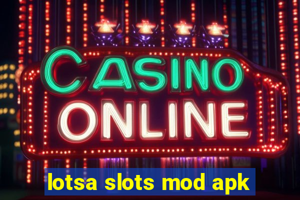 lotsa slots mod apk