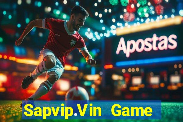 Sapvip.Vin Game Bài Quốc Tế