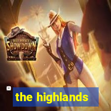 the highlands