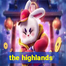 the highlands