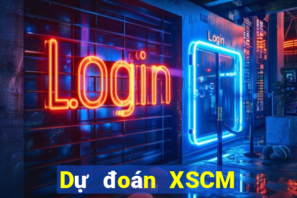 Dự đoán XSCM Thứ 2