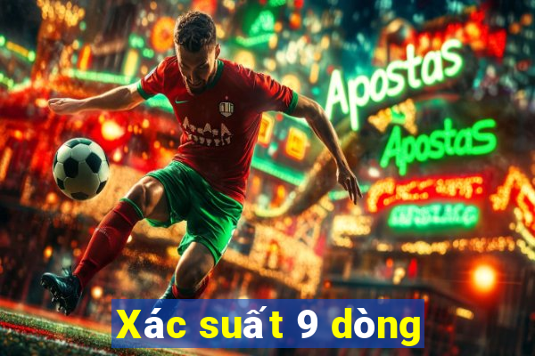 Xác suất 9 dòng