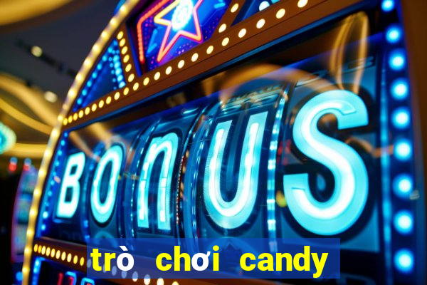 trò chơi candy crush soda