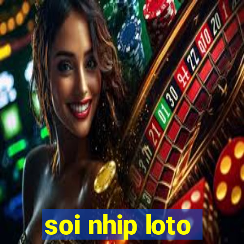 soi nhip loto