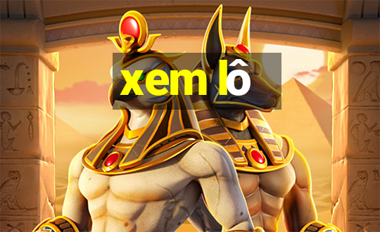 xem lo