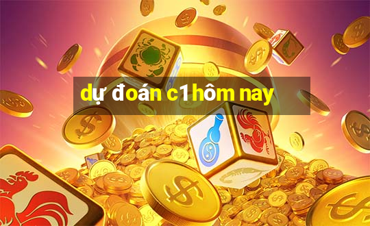 dự đoán c1 hôm nay