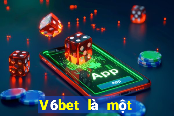 V6bet là một cổng game xuất sắc