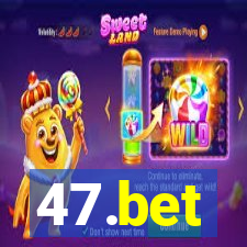 47.bet